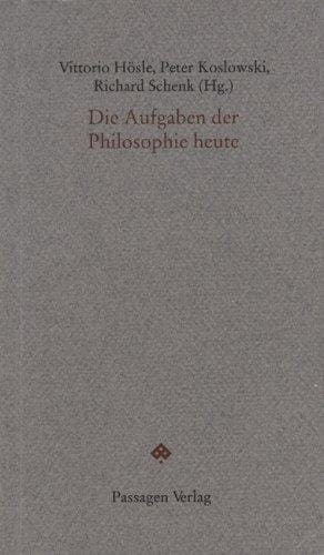 Die Aufgaben der Philosophie heute