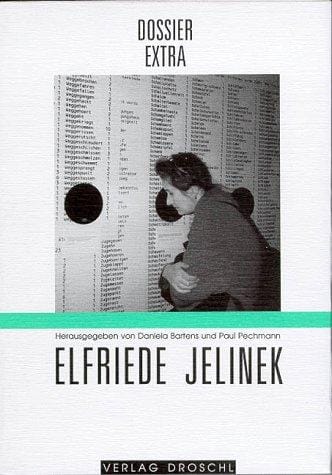 Elfriede Jelinek: Die internationale Rezeption (Dossier. Extra) (German Edition)