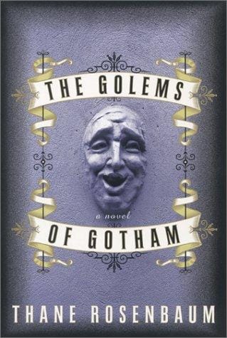 The Golems of Gotham
