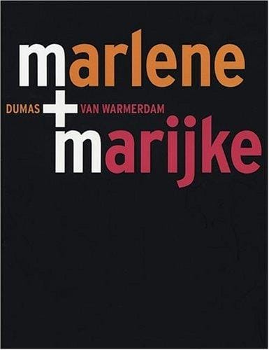 Marlene Dumas & Marijke van Warmerdam