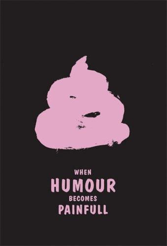 When humour becomes painful