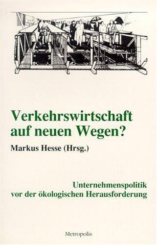 Verkehrswirtschaft auf neuen Wegen?
