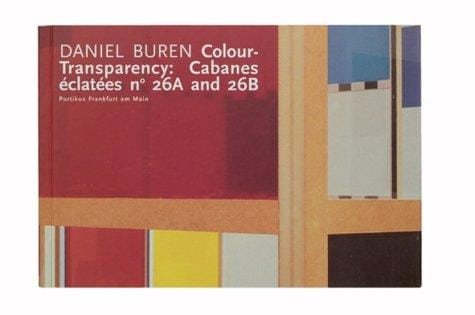 Daniel Buren: Colour-Transparency: Cabanes Eclatees No 26a and 26b; (Anlasslich Der Ausstellung "Daniel Buren Colour-Transparency
