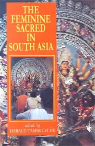 The feminine sacred in South Asia =