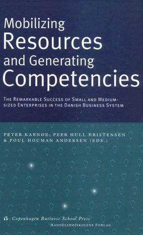 Mobilizing resources and generating competencies