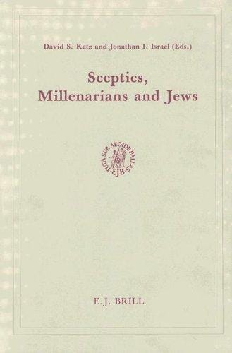 Sceptics, millenarians, and Jews