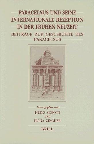 Paracelsus und seine internationale Rezeption in der frühen Neuzeit