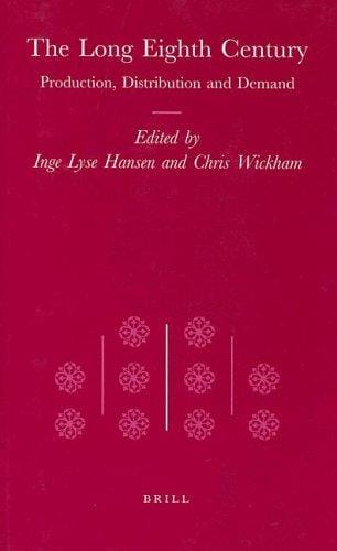 The Long Eighth Century (Transformation of the Roman World)