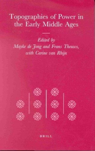 Topographies of power in the early Middle Ages