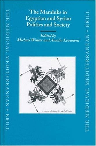 The Mamluks in Egyptian and Syrian politics and society