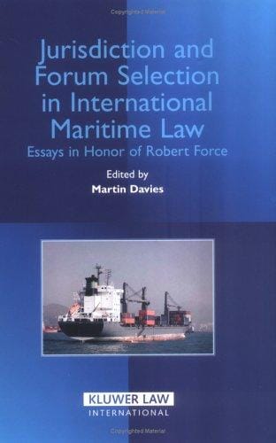 Jurisdiction and forum selection in international maritime law