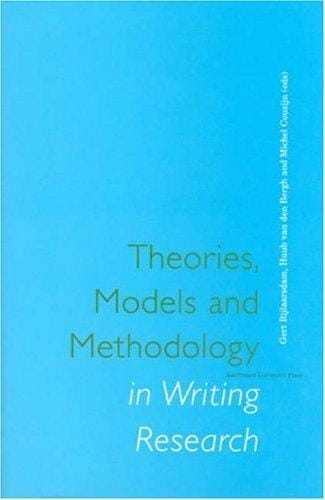Theories, models and methodology in writing research