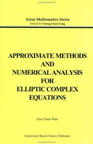 Approximate methods and numerical analysis for elliptic complex equations