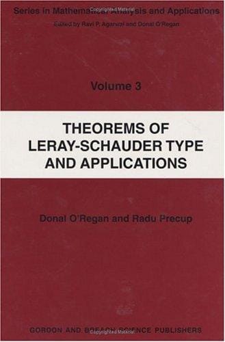 Theorems of Leray-Schauder Type And Applications