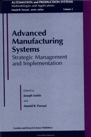 Advanced manufacturing systems