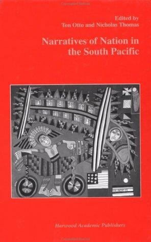 Narratives of nation in the South Pacific
