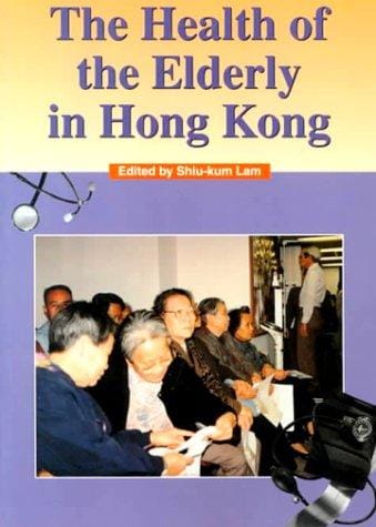 The health of the elderly in Hong Kong