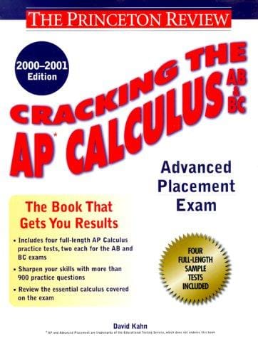 Cracking the AP Calculus AB & BC, 2000-2001 Edition (Cracking the Ap. Calculus Ab & Bc Exams)