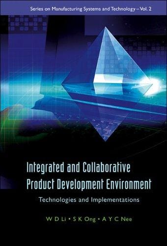 Integrated and collaborative product development environment