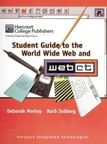 Student's Guide to the World Wide Web and Webct