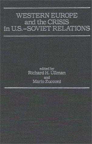 Western Europe and the crisis in U.S.-Soviet relations