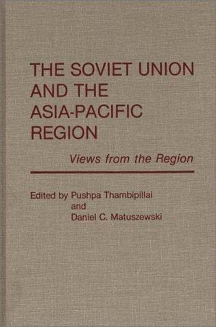 The Soviet Union and the Asia-Pacific Region