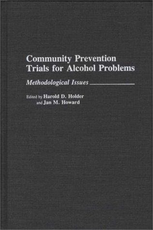 Community prevention trials for alcohol problems