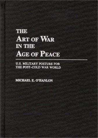 The art of war in the age of peace