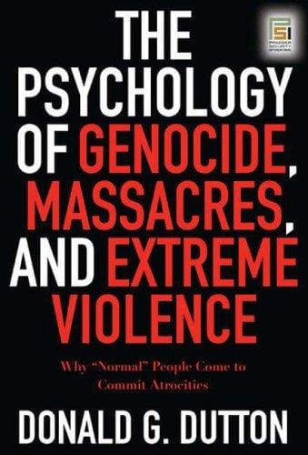 The psychology of genocide, massacres, and extreme violence