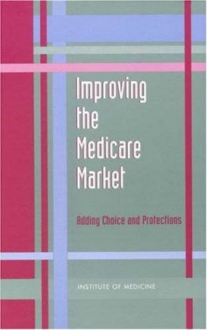 Improving the medicare market