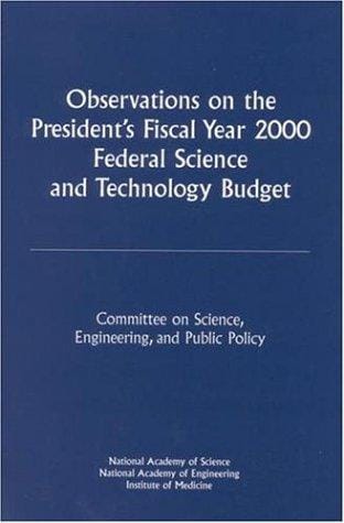 Observations on the President's fiscal year 1999 federal science and technology budget