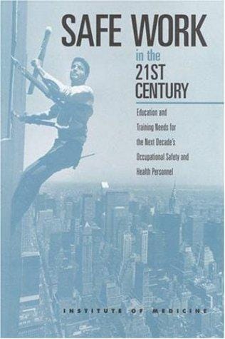 Safe work in the 21st century