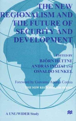 The new regionalism and the future of security and development