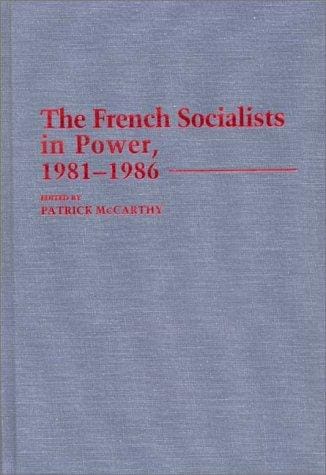 The French socialists in power, 1981-1986