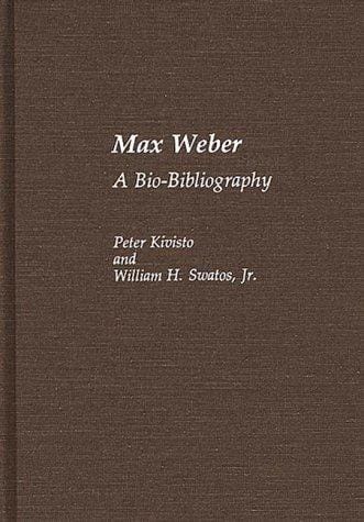 Max Weber, a bio-bibliography