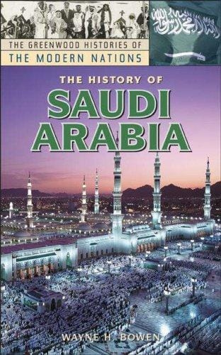 The history of Saudi Arabia