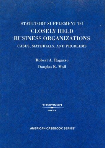 Closely Held Business Organizations, 2007 Statutory Supplement (American Casebook Series)