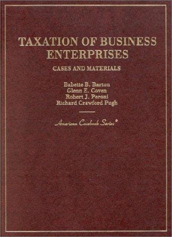 Cases and materials on taxation of business enterprises