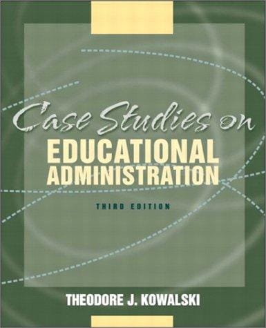 Case Studies in Educational Administration