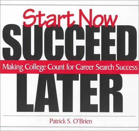 Start now, succeed later