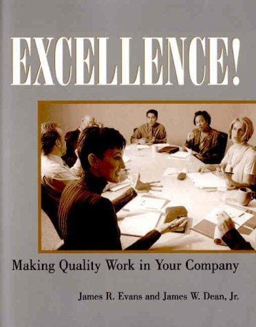 Excellence! Making Quality Work in Your Company