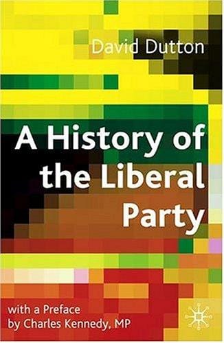 HISTORY OF THE LIBERAL PARTY IN THE TWENTIETH CENTURY