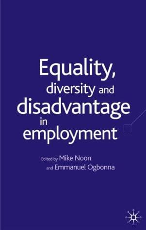 Equality, diversity and disadvantage in employment