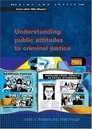 Understanding public attitudes to criminal justice