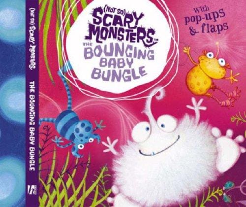 The Bouncing Baby Bungle ((Not So) Scary Monsters)
