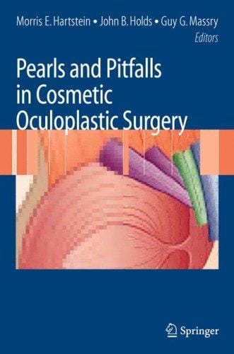 Pearls and pitfalls in cosmetic oculoplastic surgery