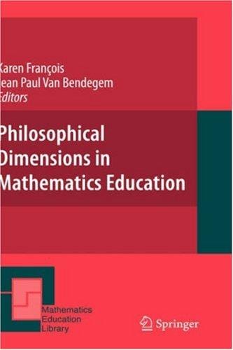 Philosophical dimensions in mathematics education