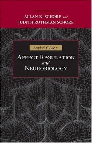 Reader's Guide to Affect Regulation and Neurobiology