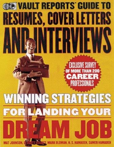Vault reports guide to resumes, cover letters, and interviews
