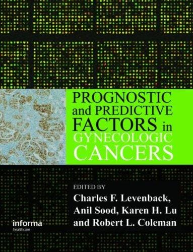 Prognostic and predictive factors in gynecologic cancers